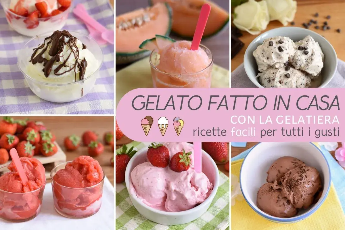 Gelato fatto in casa con la gelatiera: tante ricette facili per servire il gelato a casa, dai gusti alla frutta al cioccolato.